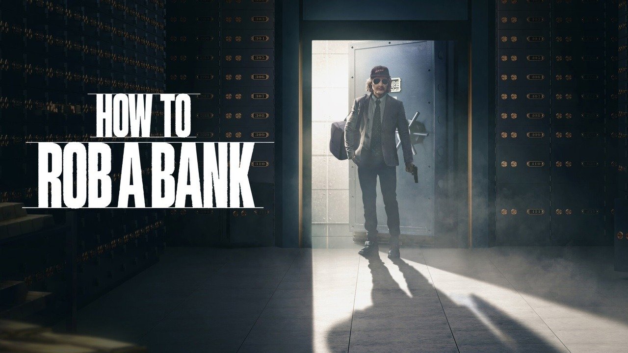https://www.newreleaseonott.com/movie/how-to-rob-a-bank/